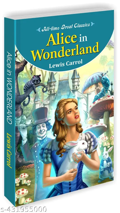 Alice in Wonderland : Children's books of learning  Educational book for children  Novels for young minds - All Time Great Classics Novels