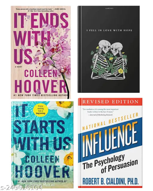 IT END WITH US BY COLLEEN HOOVER  + IT STARTS WITH US BY COLLEEN HOOVER  + I FELL IN LOVE WITH HOPE BY LANCALI + INFLUENCE THE PSYCHOLOGY OF PERSUASION BY ROBERT B. CIALDINI