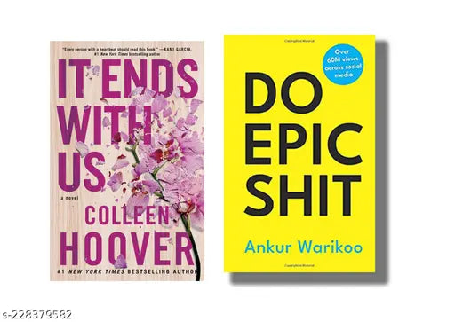 IT END WITH US BY COLLEEN HOOVER + DO EPIC SHIT BY ANKUR WARIKOO