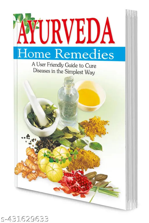 Ayurveda : Home Remedies Book : Ayurveda Books  Home Remedies Book  Ayurvedic Self-Care at Home  Natural Treatments Books -Health Fitness and Beauty Care Books.