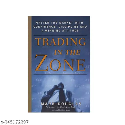 TRADING IN THE ZONE BY MARK DOUGLAS