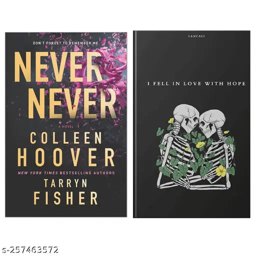 NEVER NEVER  BY COLLEEN HOOVER + I FELL IN LOVE WITH HOPE BY LANCALI