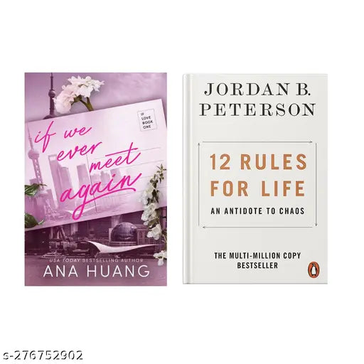 IF WE EVER MEET AGAIN BY  ANA HUANG + 12 RULES FOR LIFE AN ANTIDOTE TO CHAOSJORDAN B. PETERSON