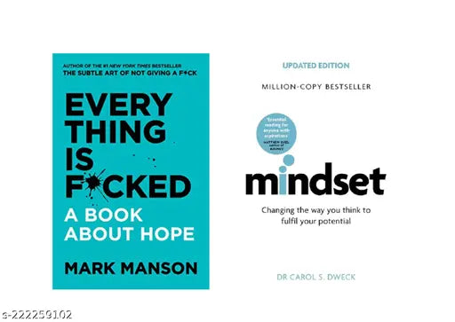 THE MINDSET  BY DR CAROL S DWECK + EVERY THING IS FUCKED BY MARK MANSON