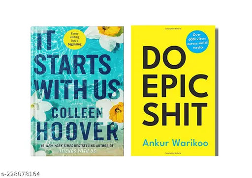 IT STARTS WITH US BY COLLEEN HOOVER + DO EPIC SHIT BY ANKUR WARIKOO