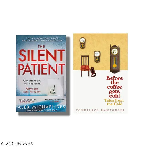 SILENT PATIENT BY ALEX MICHAELIDES +  BEFORE THE COFFEE GETS COLD  BY  TOSHIKAZU KAWAGUCHI