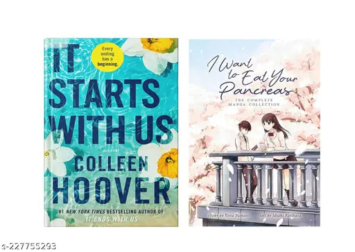 IT STARTS WITH US BY COLLEEN HOOVER + I WANT TO EAT YOUR PANCREAS BY YORU SUMINO
