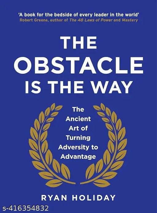 The Obstacle is the Way