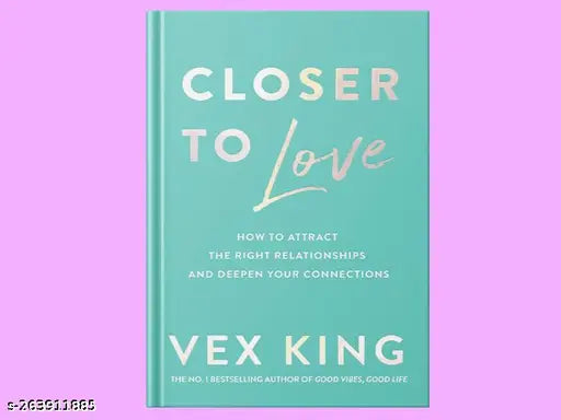 CLOSER TO LOVE BY VEX KING