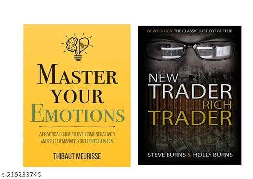 MASTER YOUR EMOTIONS BY THIBAUT MEURISSE+ NEW TRADER RICH TRADER BY STEVE BURNS