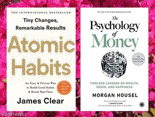 ATOMIC HABITS BY JAMES CLEAR  +  PSYCHOLOGY OF MONEY BY MORGAN HOUSEL