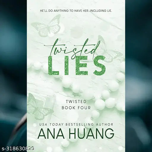 TWISTED LIES BY ANA HUANG. NEWYORKTIMES BEST AUTHOR. #4 OF TWISTED SERIES.