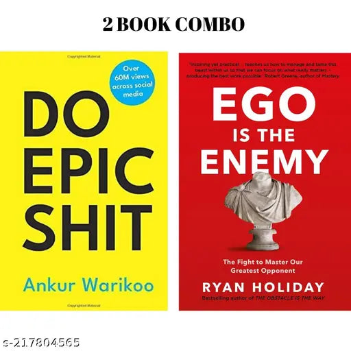 DO EPIC SHIT BY ANKUR WARIKOO+ EGO IS THE ENEMY BY RYAN HOLIDAY