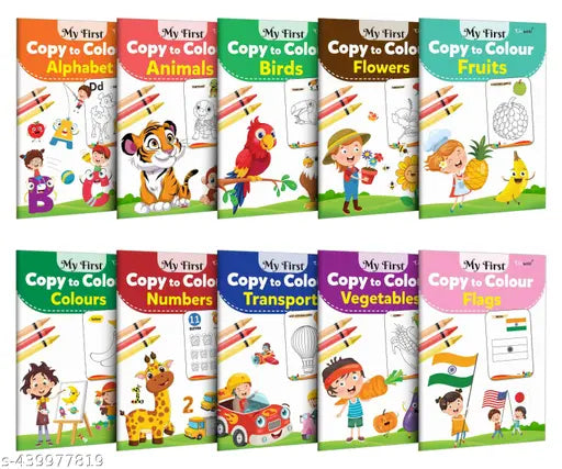 My First Copy to Colour - Alphabet  Animals  Birds  Flowers  Fruits  Colours  Numbers  Transport  Vegetables and Flags : Colouring book for kids  Copy colour book - Combo of 10 Colouring Books