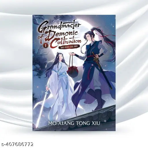 Grandmaster of Demonic Cultivation: Mo Dao Zu Shi (Novel) Vol. 1