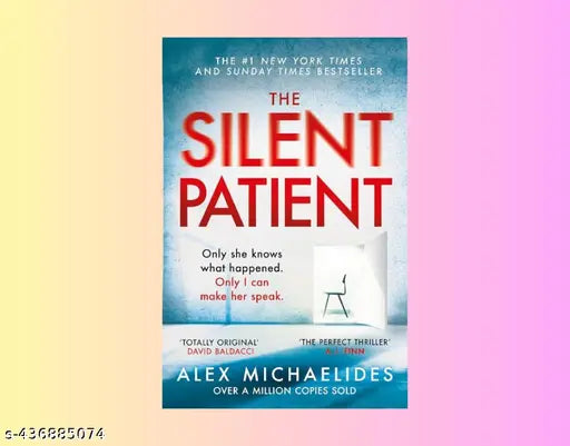 THE SILENT PATIENT [Paperback] Michaelides  Alex