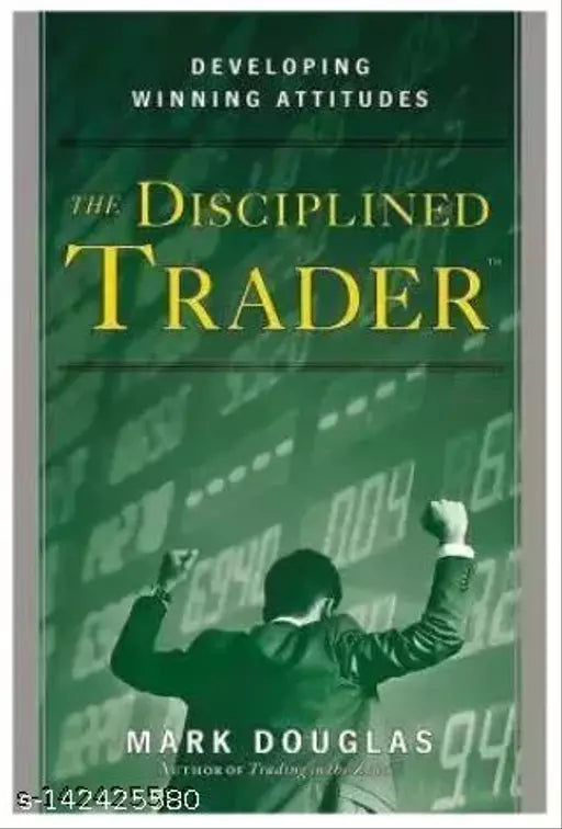 The Disciplined Trader Paperback  (Paperback  Mark Douglas)