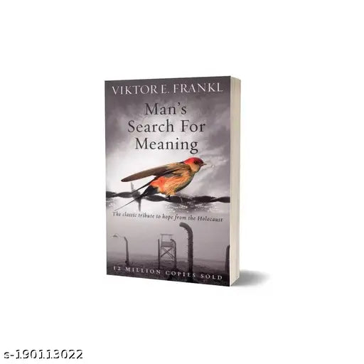 MAN SEARCH FOR MEANING By VIKTOR E. FRANKL