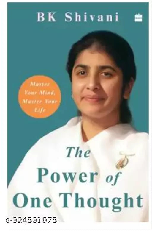 The Power Of One Thought : Master Your Mind  Master Your Life  (Paperback  Bk Shivani