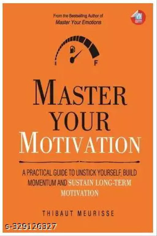 MASTER YOUR MOTIVATION  (Paperback  THIBAUT MEURISSE)