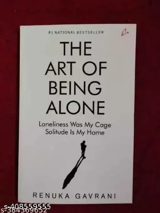 The Art of Being Alone: Loneliness Was My Cage  Solitude Is My Home Hardcover – 25 January 2024