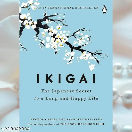 IKIGAI : JAPANESE SECRET TO LONG AND HAPPY LIFE. (PAPERBACK).