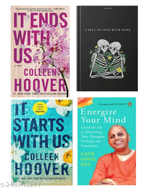 IT END WITH US BY COLLEEN HOOVER  + IT STARTS WITH US BY COLLEEN HOOVER  + I FELL IN LOVE WITH HOPE BY LANCALI + ENERGIZE YOUR MIND BY GAUR GOPAL DAS