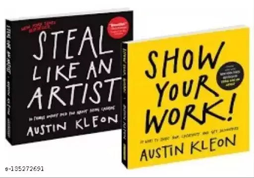 Show Your Work!: 10 Ways To Share Your Creativity And Get Discovered + Steal Like An Artist: 10 Things Nobody Told You About Being Creative ( Set Of 2 Books ) (Paperback  Austin Kleon)  (Paperback  Austin Kleon)  Self-Help books