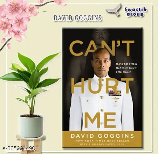 Can't Hurt Me : Master Your Mind and Defy the Odds  By David Goggins [Papperback]