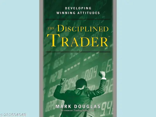 THE DISCIPLINED TRADER BY MARK DOUGLAS