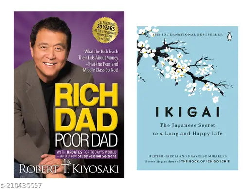 RICH DAD POOR DAD BY ROBERT KIYOSAKI + IKIGAI BY  HECTOR GARCIA