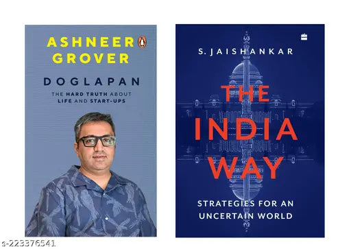 DOGLAPAN BY ASHNEER GROVER + THE INDIA WAY  BY S. JAISHANKAR