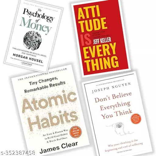 Set of 4 BOOKS- The Psychology Of Money +  Attitude Is Everything: Change Your Attitude ... Change Your Life + Atomic habits + Don't Believe Everything You Think - Paperback