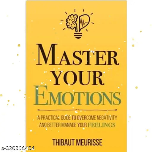 MASTER YOUR EMOTIONS
