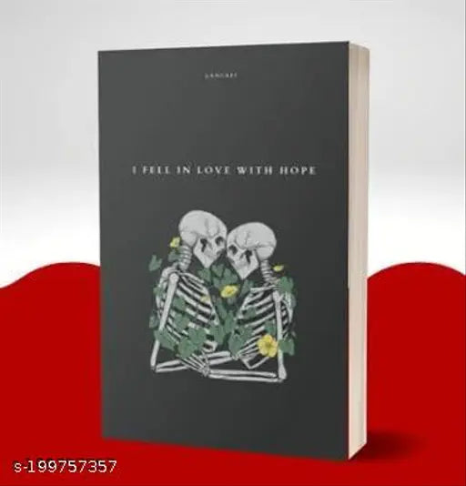 I FELL IN LOVE WITH HOPE