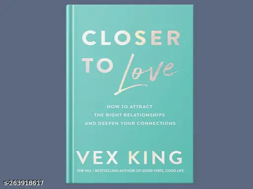 CLOSER TO LOVE BY VEX KING