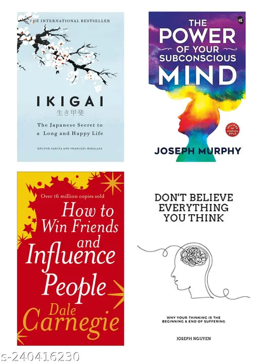 HOW TO WIN FRIENDS  INFLUENCE PEOPLE BY DALE CARNEGIE + THE POWER OF SUBCONSCIOUS MIND BY  JOSEPH MURPHY + IKIGAI BY  HECTOR GARCIA + DON'T BELIEVE EVERYTHING YOU THINK BY JOSEPH NHUYEN