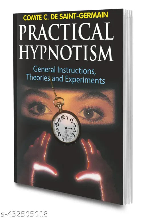 Practical Hypnotism Book : Theories and Experiments Hypnotism Book  Hypnosis for beginners  Hypnotism Book  Anxiety relief Book - Indian Astrology Book.