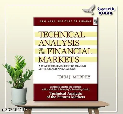 Technical Analysis of the Financial Markets: A Comprehensive Guide to Trading Methods and Applications (New York Institute of Finance) Kindle Edition By (John J. Murphy) Basic Concepts of Trend I