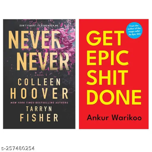 NEVER NEVER  BY COLLEEN HOOVER + GET EPIC SHIT DONE BY ANKUR WARIKOO