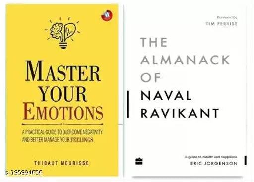 The Almanack Of Naval Ravikant + Master Your Emotions (Combo Of 2)  (Paperback BestSeller  Thibaut Meurisse)