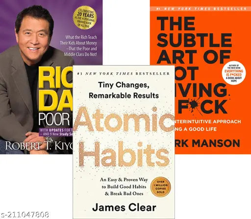 RICH DAD POOR DAD BY ROBERT KIYOSAKI + ATOMIC HABITS + THE SUBTLE ART OF NOT GIVING