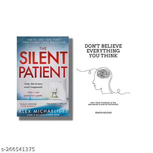 SILENT PATIENT BY ALEX MICHAELIDES + DON'T BELIEVE EVERYTHING YOU THINK BY JOSEPH NHUYEN