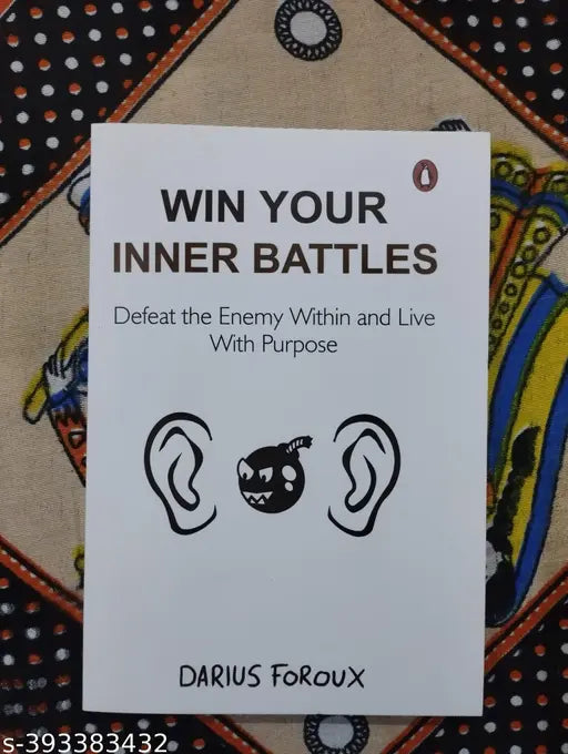 Win Your Inner Battles :- Defeat The Enemy Within And Live With Purpose (English  Paperback  Darius Foroux)
