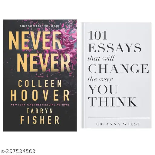 NEVER NEVER  BY COLLEEN HOOVER + 101 ESSAYS THAT WILL CHANGE THE WAY YOU THINK BY BRIANNA WIEST