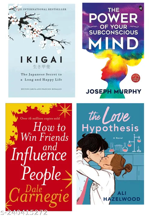 HOW TO WIN FRIENDS AND INFLUENCE PEOPLE BY DALE CARNEGIE + THE POWER OF SUBCONSCIOUS MIND BY  JOSEPH MURPHY + IKIGAI BY  HECTOR GARCIA + THE LOVE HYPOTHESIS BY ALI HAZELWOOD