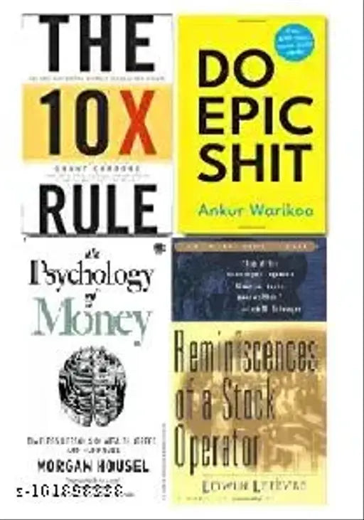 THE 10X RULE (hardcover ) + do epic shit (paperback+ pshychology of money+ reminiscences ( best 4 books deal )