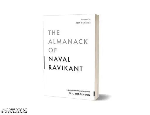 The almanack of naval ravikant (Eric Jorgenson)