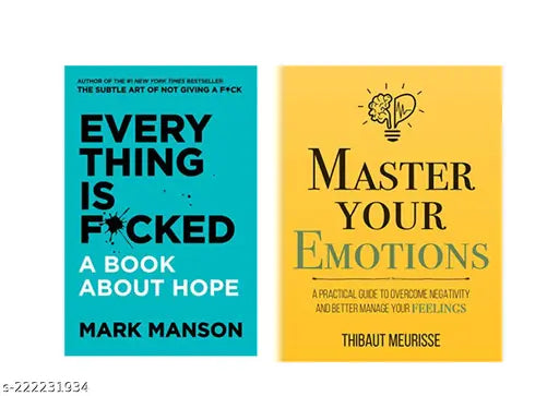 MASTER YOUR EMOTIONS BY THIBAUT MEURISSE +  EVERY THING IS FUCKED BY MARK MANSON