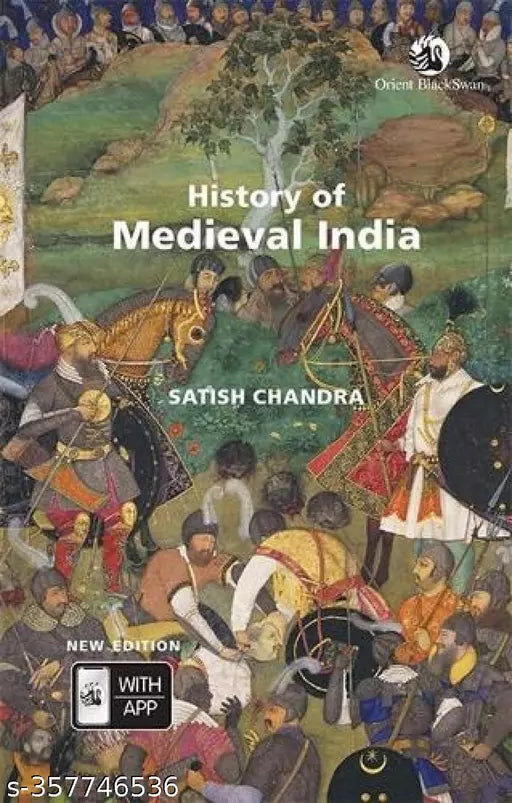 History Of Medieval India (New Edn) Paperback – 7 July 2020 by Satish Chandra (Author)